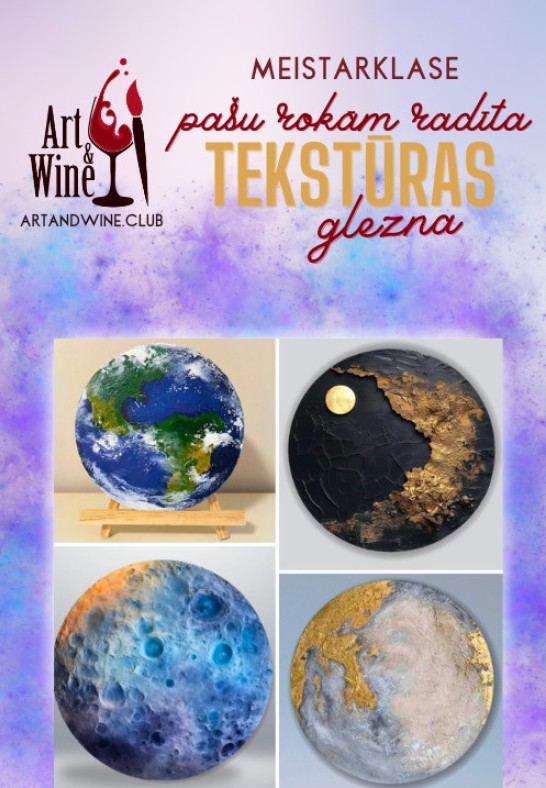 Art&Wine meistarklase 'Planētas': gleznas ar tekstūras pastu uz apaļiem audekliem