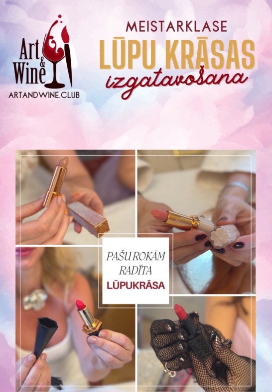 Art&Wine radošā meistarklase: Lūpu krāsas izgatavošana