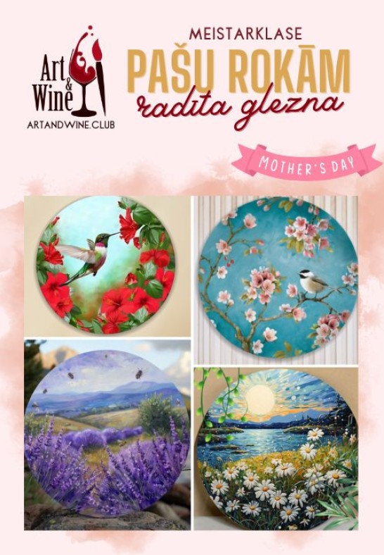 Art&Wine radošā meistarklase: Mātes diena. Zīmējam gleznas uz apaļiem audekliem 'Ziedi'