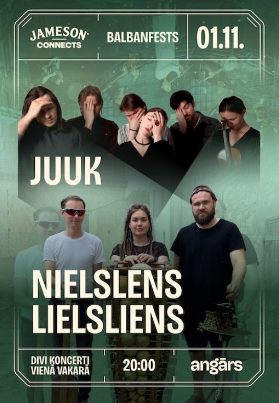Balbanfests: JUUK // Nielslens Lielsliens